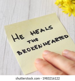 God Jesus Christ Heals Brokenhearted And Crushed In Spirit. He Is Our Healer, Redeemer, And Deliverer Who Works Miracles. Psalm 147:3 Old Testament Passage. God's Holy Word And Promise.