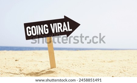 Going viral is shown using a text