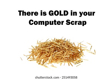 Gold Computer Scrap, Connection Pins, Computer Chips, Wires, And Various Parts. Gold Is An Excellent Conductor Of Electricity And Is Used In Computers For Super Speed And Efficiency. 