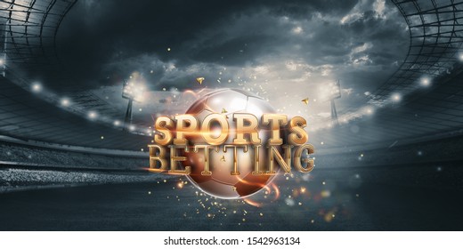 Gold Lettering Sports Betting Background With Soccer Ball And Stadium. Bets, Sports Betting, Watch Sports And Bet