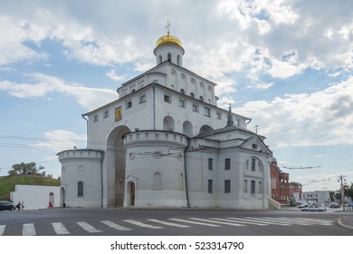 GOLDEN GATE IN VLADIMIR RUSSIA - JULY 3, 2016: Ancient Russian City Gate. A Museum Inside Focuses On The History Of The Mongol Invasion Of Russia In The 13th Century. 