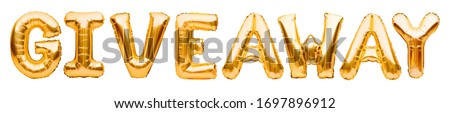 Golden word GIVEAWAY made of inflatable balloons isolated on white background. Lottery and prizes. Social media marketing and advertising concept. Gold foil balloon letters.