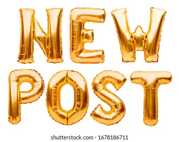 Golden words NEW POST made of inflatable balloons isolated on white background. Gold foil balloon letters. Social media, blog, communication concept. - Shutterstock ID 1678186711