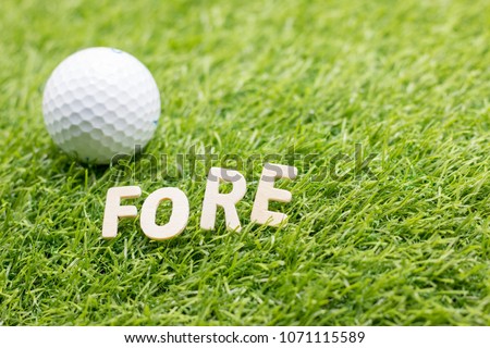 GOLF fore may mean 
