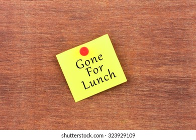 Gone For Lunch On A Noticeboard.