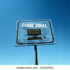  Gone Viral Sign Against Blue Sky                              