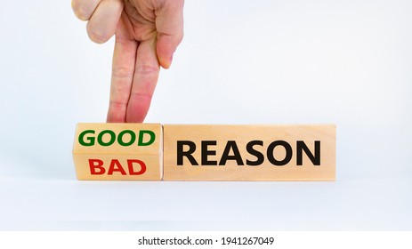 Good or bad reason symbol. Businessman turns cubes and changes words 'bad reason' to 'good reason'. Beautiful white background. Copy space. Business, good or bad reason concept. - Shutterstock ID 1941267049