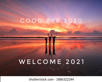 Good Bye 2020, Welcome 2021 Text On Beach Sunset Background