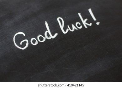 Good Luck Text Written On Chalkboard Stock Photo 410421145 | Shutterstock