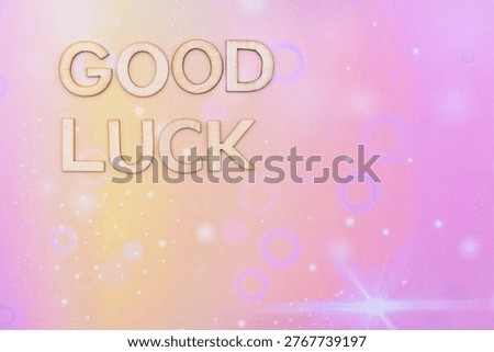 good luck write on abstract background 