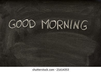 Good Morning Handwritten White Chalk On Stock Photo 21614353 | Shutterstock