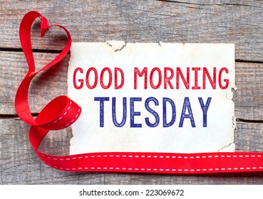 1,348 Good morning tuesday Images, Stock Photos & Vectors | Shutterstock