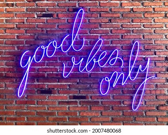 Good Vibes Only Positivity Neon