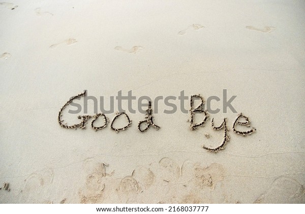 Goodbye Written Sand On Sunset Beach Stock Photo 2168037777 | Shutterstock