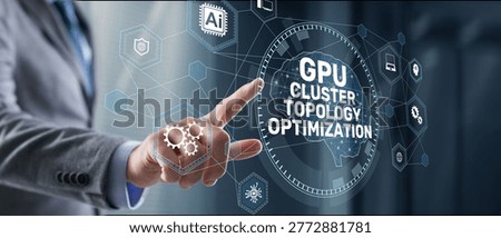 GPU Cluster Topology Optimization Graphics Processing Unit Architecture for Artificial Intelligence Infrastructure and Parallel Computing.