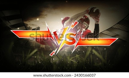 Graphic banner for versus matchups. illuminated in red-yellow inscription with empty space for your text against photo with American football player on field. Concept of sport matches, championship.