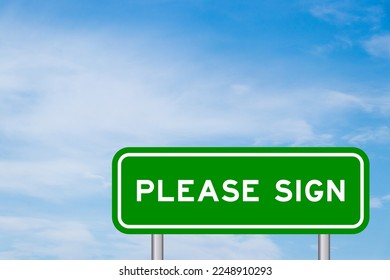 Green color transportation sign with word please sign on blue sky with white cloud background - Shutterstock ID 2248910293