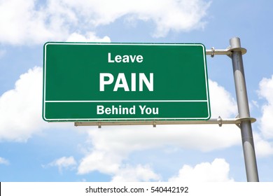 Green Overhead Road Sign With A Leave Pain Behind You Concept Against A Partly Cloudy Sky Background.