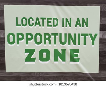 Green Sign Located In Opportunity Zone