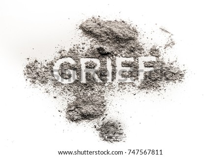 Grief word as sad emotion, mourn for dead loved one or heartache for broken love written in dust as sadness, pain or sorrow feeling concept background