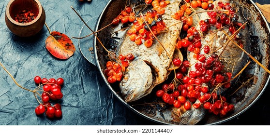 Grilled Dorado With Autumn Berries. Fried Fish With Viburnum.