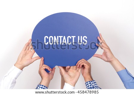 Group of people holding the CONTACT US written speech bubble
