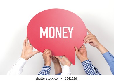 Group Of People Holding The MONEY Written Speech Bubble