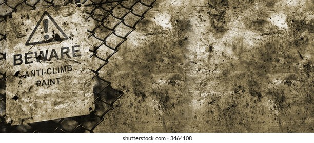 Grunge background with beware anti-climb paint sign and fence