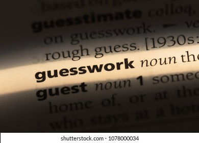 Guesswork Word In A Dictionary. Guesswork Concept