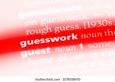 Guesswork Word In A Dictionary. Guesswork Concept