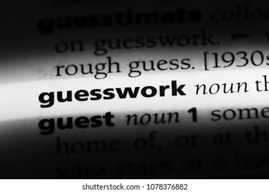 Guesswork Word In A Dictionary. Guesswork Concept