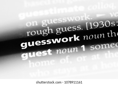 Guesswork Word In A Dictionary. Guesswork Concept