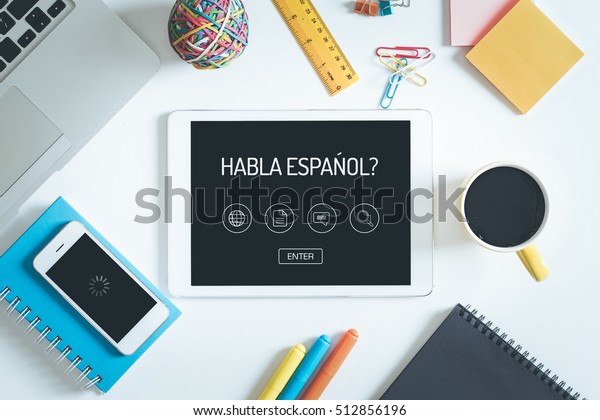 HABLA ESPANOL? Concept on Tablet PC Screen with Icons