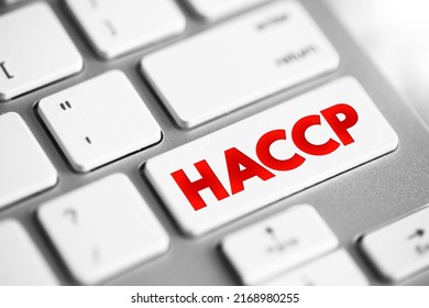 HACCP Hazard Analysis And Critical Control Points - Systematic Preventive Approach To Food Safety From Biological, Chemical, And Physical Hazards In Production Processes, Text Button On Keyboard