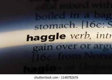 Haggle Word In A Dictionary. Haggle Concept.