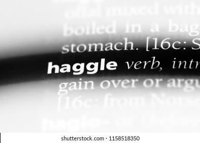 Haggle Word In A Dictionary. Haggle Concept.