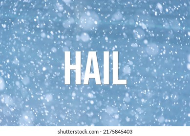 HAIL - Word On The Background Of The Sky With Clouds.