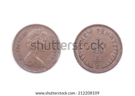 Half a new penny - the smallest sterling currency denomination after decimalization in Britain. It has long since been discontinued.