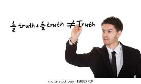 Half Truth And Half Truth Does Not Equal Truth On White Screen