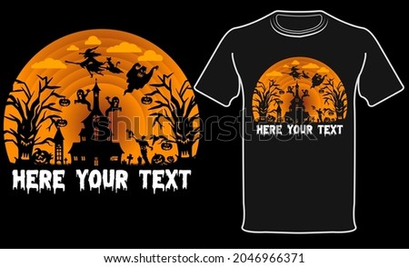 Halloween t-shirt design. if you need to modify your text and if you like this design, then you can download and use won design as like your mind.