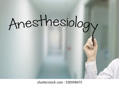 Hand Of Doctor With Marker Writing Anesthesiology