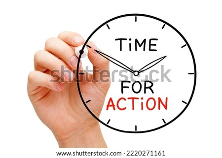 Hand drawing a clock with motivational message Time for Action written on it.