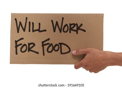 Hand Holding Up A Will Work For Food Sign