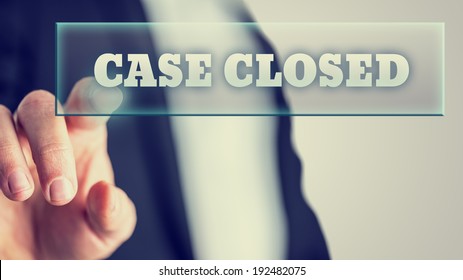 Hand Of A Lawyer Activating A Case Closed Button On Virtual Screen.