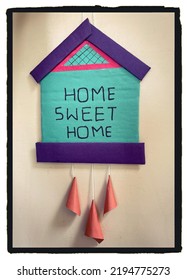 Hand Made Craft Paper Wall Hanging Texted With Home Sweet Home 