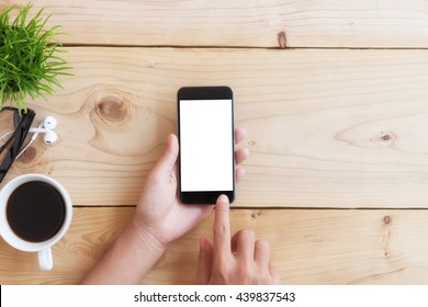 Hand Use Phone White Screen On Wood Table