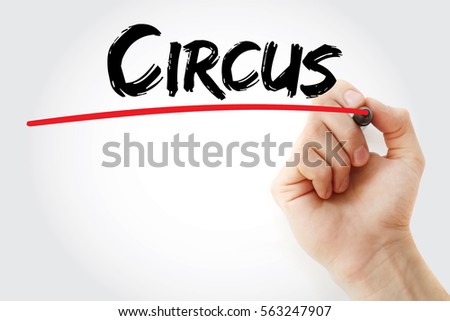 Hand writing Circus with marker, concept background