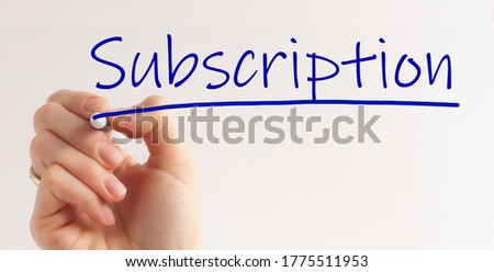 Hand writing inscription subscription with marker, concept, the letters in blu