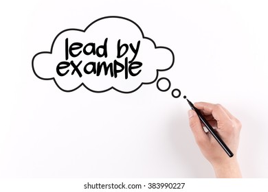 Hand Writing Lead By Example On Stock Photo 383990227 | Shutterstock