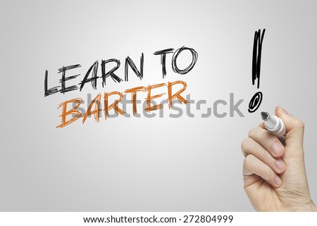 Hand writing learn to barter on grey background